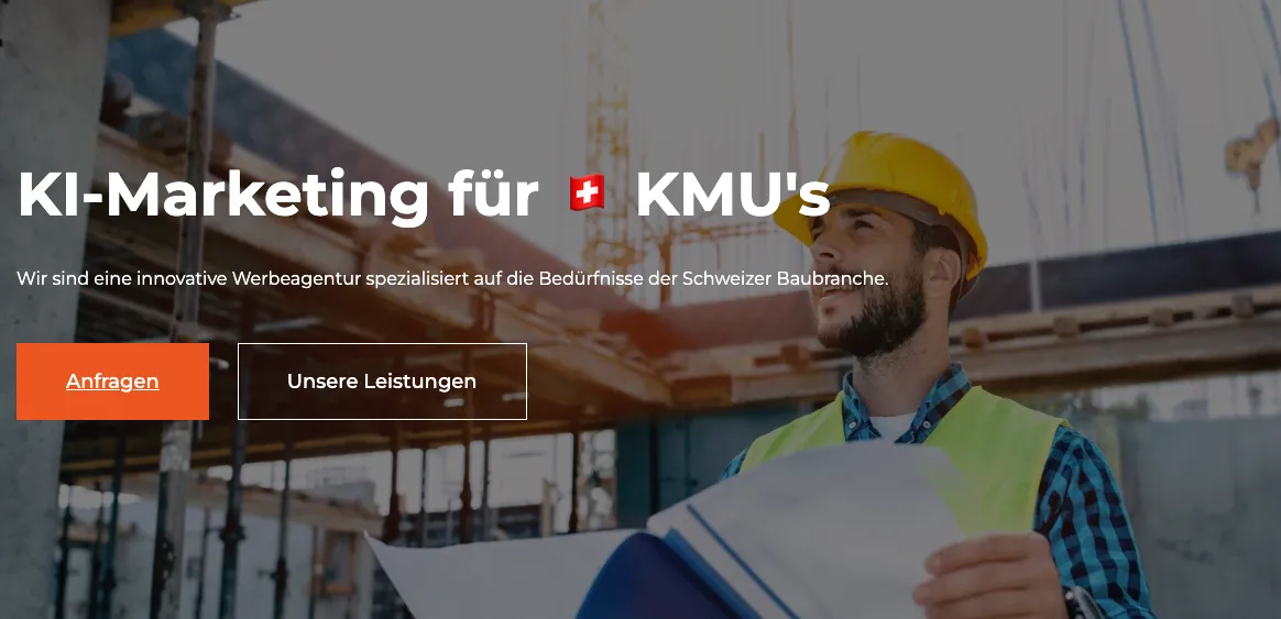 KI-Marketing für 🇨🇭 KMU's Wir sind eine innovative Werbeagentur spezialisiert auf die Bedürfnisse der Schweizer Baubranche.