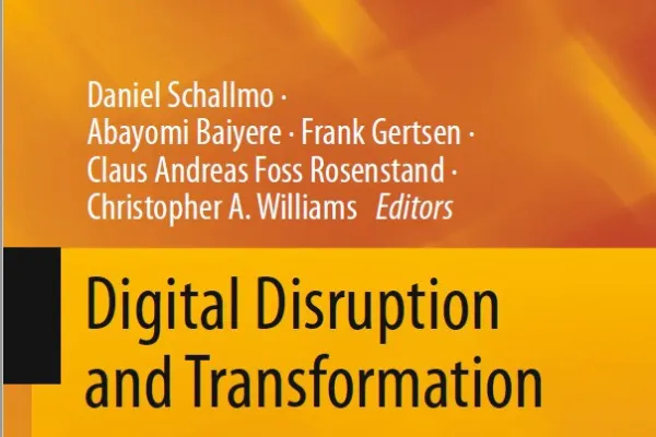 Buchcover des Titels "Digital Disruption and Transformation" aus der Reihe "Springer Proceedings in Business and Economics". Herausgeber sind Daniel Schallmo, Abayomi Baiyere, Frank Gertsen, Claus Andreas Foss Rosenstand und Christopher A. Williams.